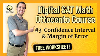 Digital SAT Math - Ottocento #3 Confidence Interval & Margin of Error (FREE WKSHT) screenshot 5