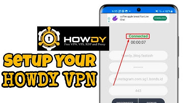 How To Setup Howdy Vpn Step by Step For Secure Browsing