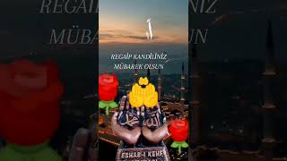 Regaip Kandilimiz Mübarek Olsun