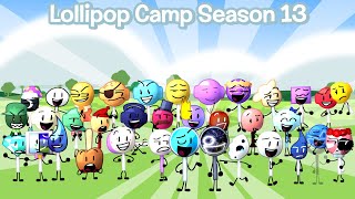 Lollipop Camp Season 13 Recap Edit