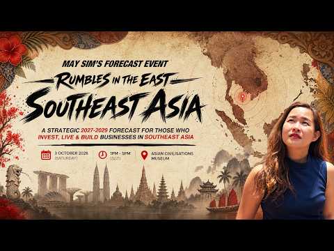 Rumbles In The East: Southeast Asia | May Sim's 2027-2030 Forecast Event