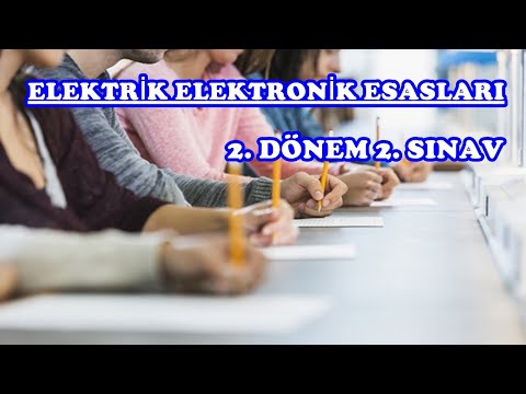 ELEKTRİK ELEKTRONİK ESASLARI 2. DÖNEM 2. SINAV