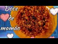 Doce de mamão delicioso 😋