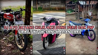 DJ AYO SAYANG CULIK AKU DONG VERSI GAK PNP SOUND IMAM SIDIK BY DINI FVNKY YANG KALIAN CARI