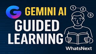 Master Any Topic with Gemini AI’s Guided Learning Mode