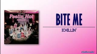 ICHILLIN' - BITE ME [Rom|Eng Lyric]