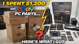 I Spent $1,200 on eBay PC Parts… Here’s What I Got