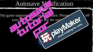 Playmaker AutoSave Tutorial