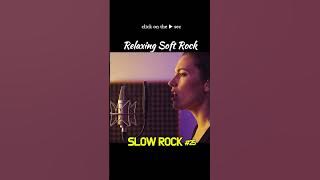 Relaxing SlowRock | Soft Rock Vibes | Healing Love Song #25