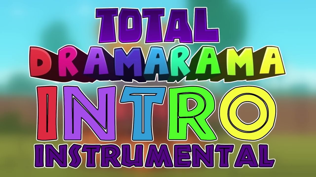 Total Dramarama Intro Theme Instrumental
