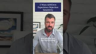 5 Ways ADHDers Experience Rejection Sensitivity