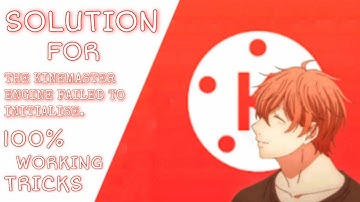 How To Fix Kinemaster Engine Failed To Initialize.