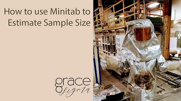 How to use Minitab to Estimate Sample Size