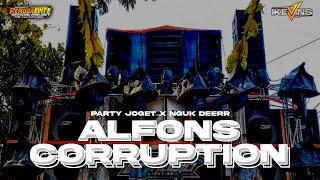 DJ ALFONS CORRUPTION Terbaru 2024 Full Bass • Style Party Joget Nguk Derrr