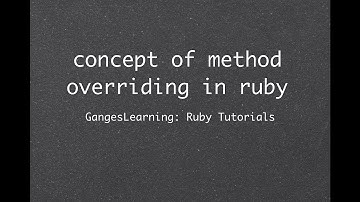 Ruby Tutorials: concept of method overriding in ruby