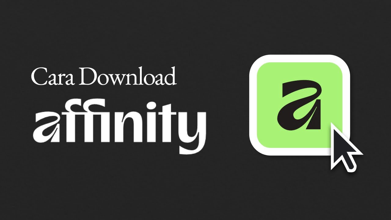 Cara Download Affinity Gratis di 2025 - Alternatif Photoshop & Illustrator!