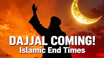 End-Time Prophecies EXPLAINED: Dajjal Coming! Imam Mahdi’s Arrival Near | Islamic Signs