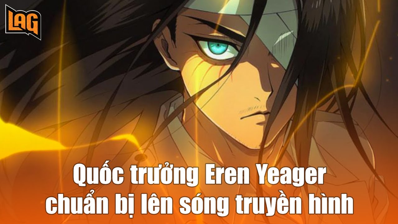 Eren Yeager | Lazi.vn - Cộng đồng Tri thức & Giáo dục