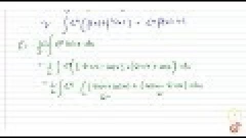 IIT JEE INTEGRALS Each question has four choices, a,b,c and d,   out of which only one is correct...