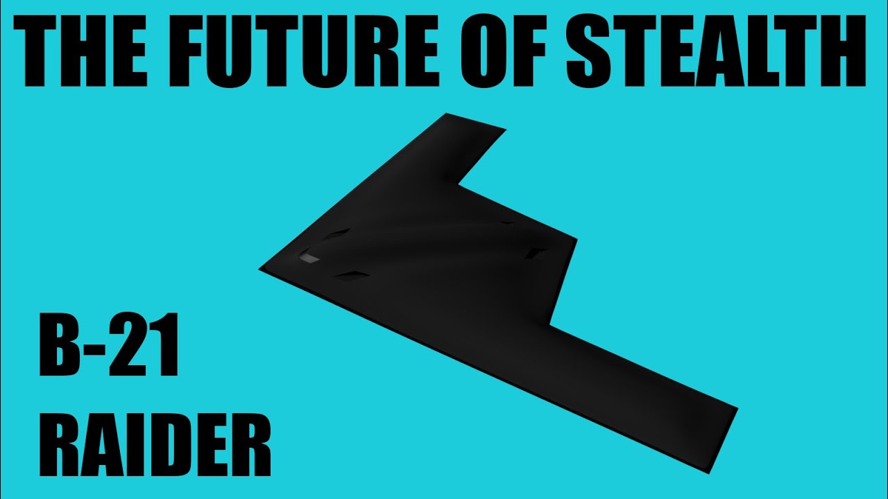 B-21 Raider - The Next Stealth Bomber - YouTube