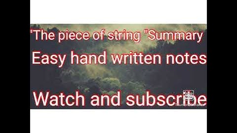 "The piece of string"Summary