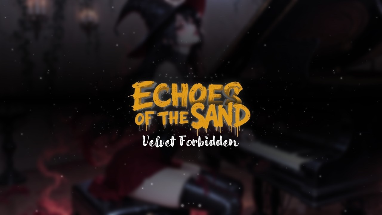 EchoesOfTheSand - Velvet Forbidden