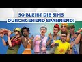 SO bleibt Die Sims 4 durchgehend spannend! | sims-blog.de