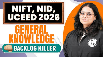 NIFT, NID, UCEED 2026 Current Affairs Marathon | Complete Revision | Backlog Killer