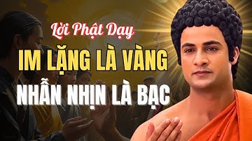 Nghe Lời Phật Dạy Mà Thấm: Im Lặng, Nhẫn Nhịn, Giúp Người – Càng Chịu Thiệt Càng Được Phúc