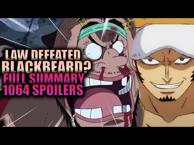 LAW DEFEATED BLACKBEARD? (Full Summary) One Piece Chapter 1064 Spoilers 