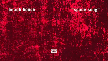 Beach House - Space Song