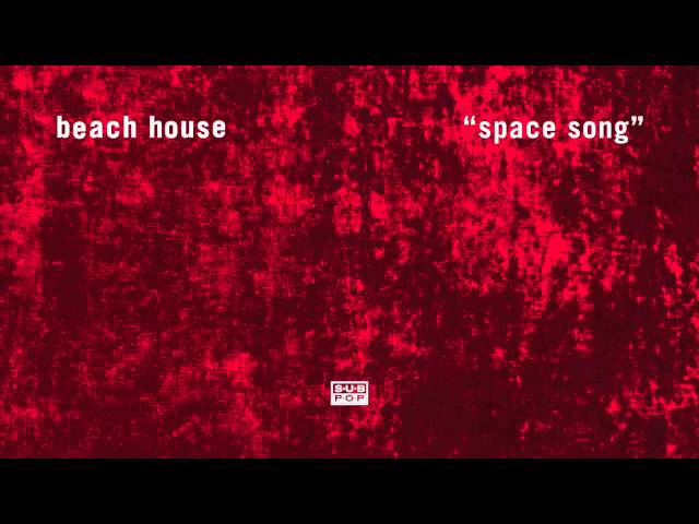 Beach House - Space Song class=