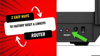 2 Easy Ways to Factory Reset a Linksys Router