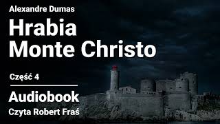 Download Lagu Alexandre Dumas – Hrabia Monte Christo | Czyta Robert Fraś | AUDIOBOOK PL | Część 4/4 MP3