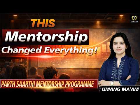 The Missing Piece in Your UPSC Prep? Parth Saarthi Mentorship | UPSC Game Changer! | Tathastu ICS