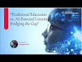 Traditional education v/s AI powered Learning: Bridging the gap. Mp3 Song