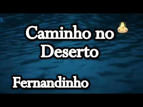 Fernandinho - Caminho no Deserto - Ouvir Música