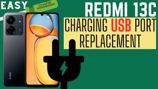 Redmi 13C / Replace and Fix the USB Charging PORT