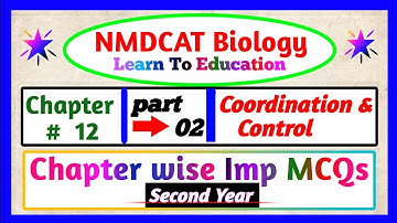 Coordination and Control MDCAT MCQS I Part 02 I MDCAT Biology Chapter wise Mcqs I #mdcat2023