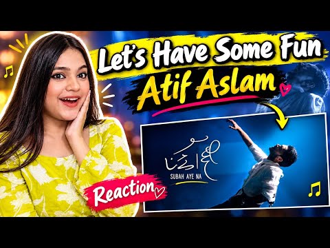 Let's Have Some Fun Atif Aslam Official Song Reaction (Subah Aye Na) Riya's Reaction Station 