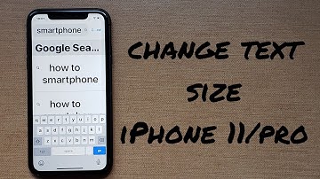 Change text size iPhone 11/pro