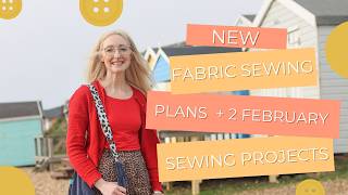 NEW Fabric Sewing Plans + 2 Beautiful February Sewing Projects 🧵✨