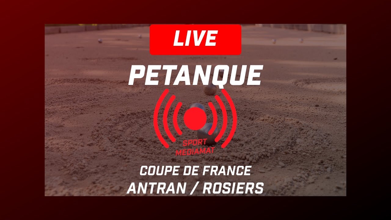 Miniature : REPLAY COMPLET : Coupe de France Pétanque - Antran vs Rosiers (Dimanche 28/09)