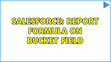 Salesforce: Report Formula on Bucket Field