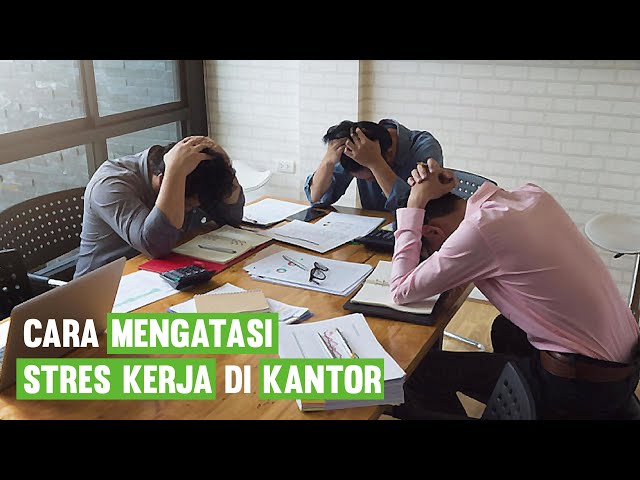 Tips Jitu Kelola Stres di Kantor yang Super Sibuk