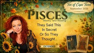 ♓ PISCES: You Heard It By Accident & Now You Have To Act| September EXTENDED