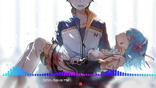 Nightcore-(Omri) Save me