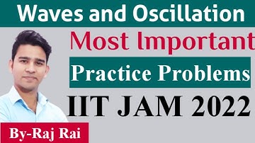 IIT JAM Physics 2022 | Waves and Oscillation | MCQ Problems | Raj Physics Tutorials
