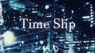 【オリジナル曲】Time Slip【重音テト】