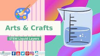 Collier Creates:  Episode 87 - STEM Activity Liquid Layers - Collier County Public Library